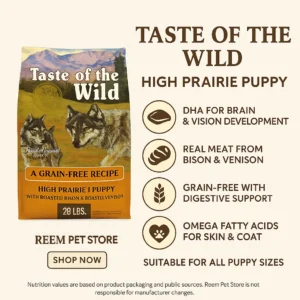 Infographic of Taste of the Wild High Prairie Puppy Formula showing bag image with wolves, benefits including DHA for brain and vision development, real bison and venison protein, grain-free digestive support, omega fatty acids for skin and coat, and suitability for all puppy sizes. Includes Reem Pet Store branding and a nutritional disclaimer.